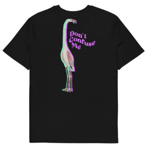 Don´t confuse me Embroidered Urban tee