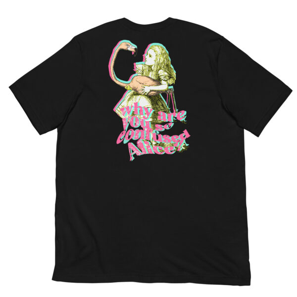 Why are you so confused alice? Embroidered Unisex t-shirt - Image 5