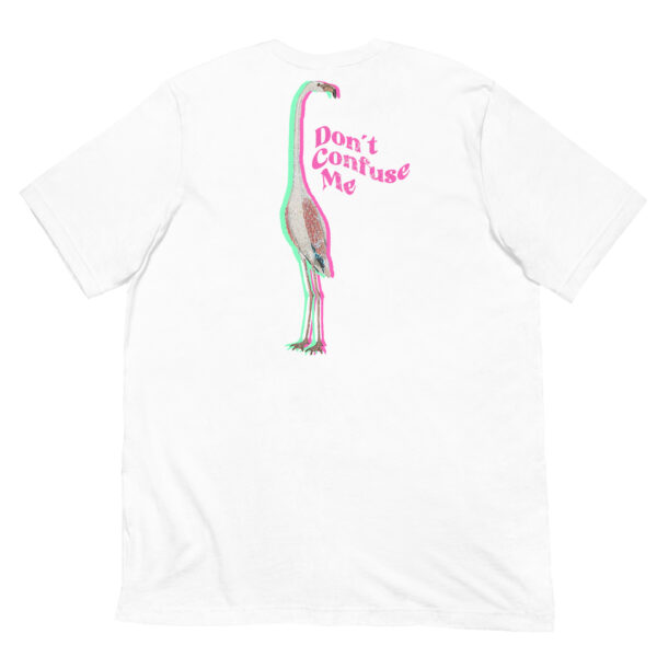 Don´t confuse me Embroidered Unisex t-shirt - Image 4